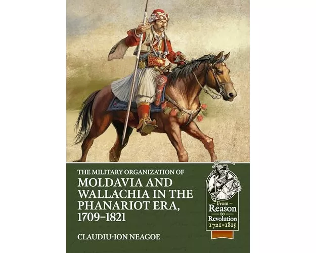The Military organization of Moldavia and Wallachia in the Phanariot era, 1709-1821