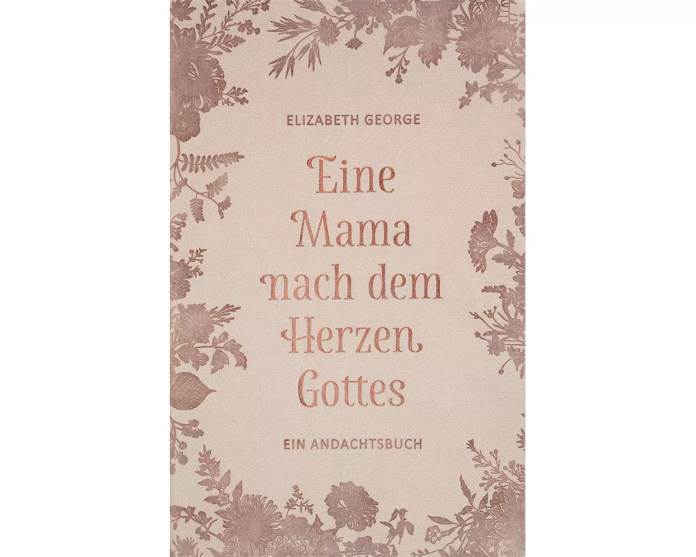 Eine Mama nach dem Herzen Gottes