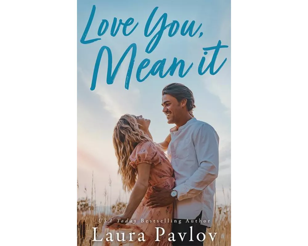 Love You, Mean It