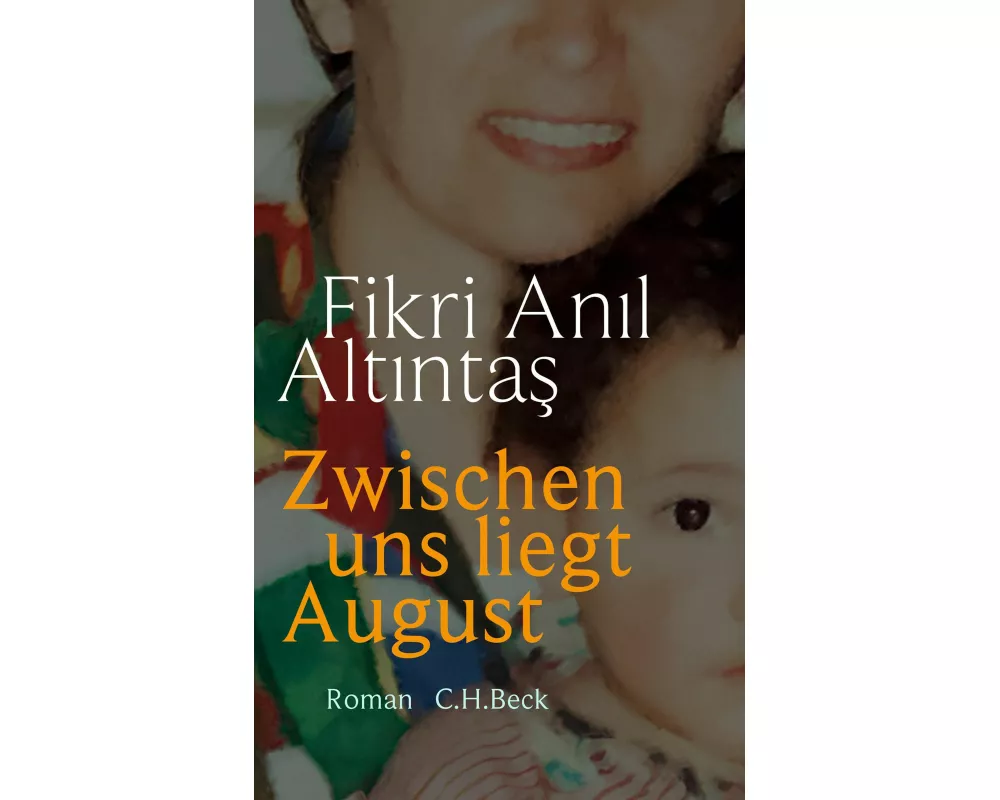 Zwischen uns liegt August