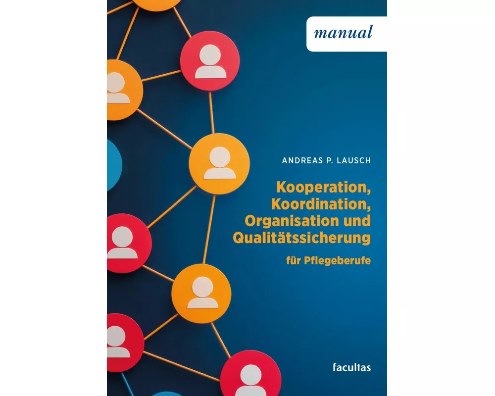 Kooperation, Koordination, Organisation und Qualitätssicherung
