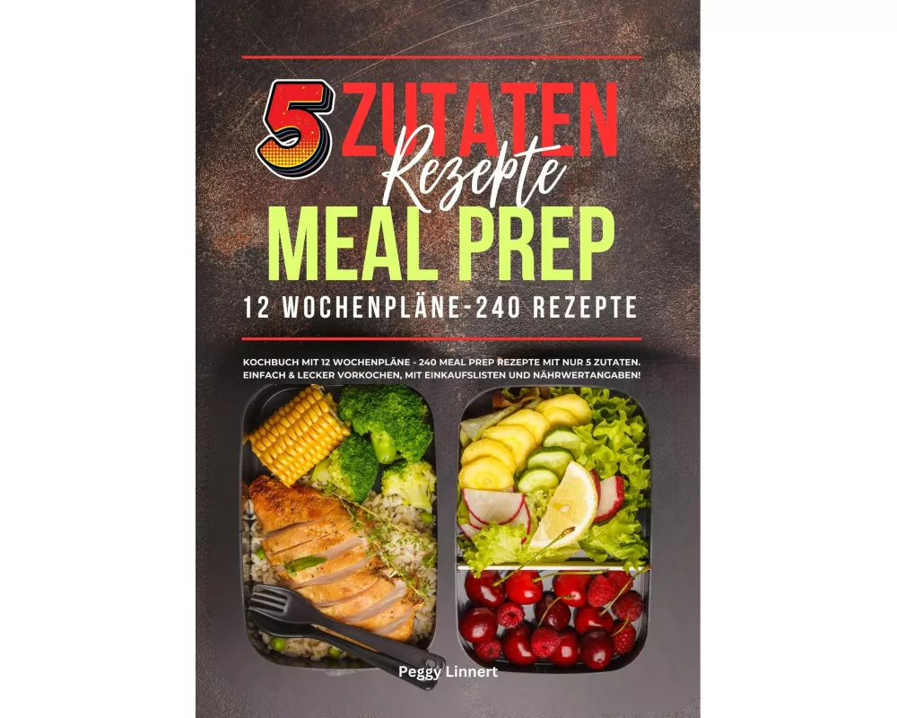 5 Zutaten Rezepte Meal Prep