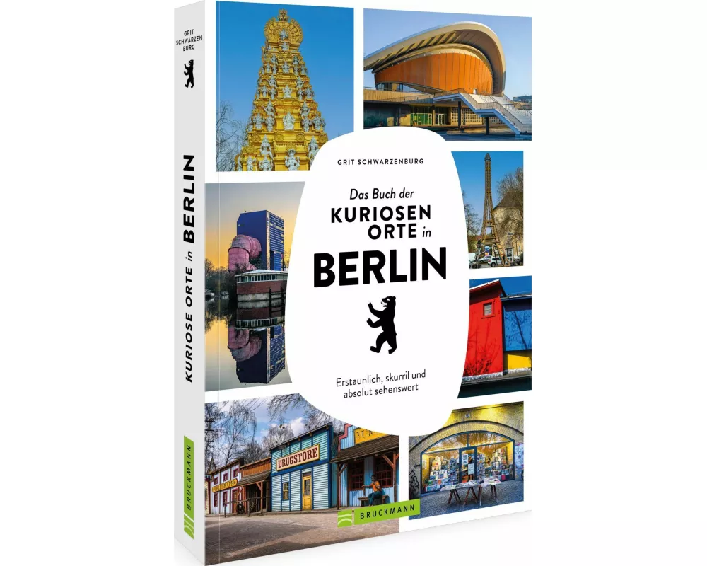 Das Buch der kuriosen Orte in Berlin
