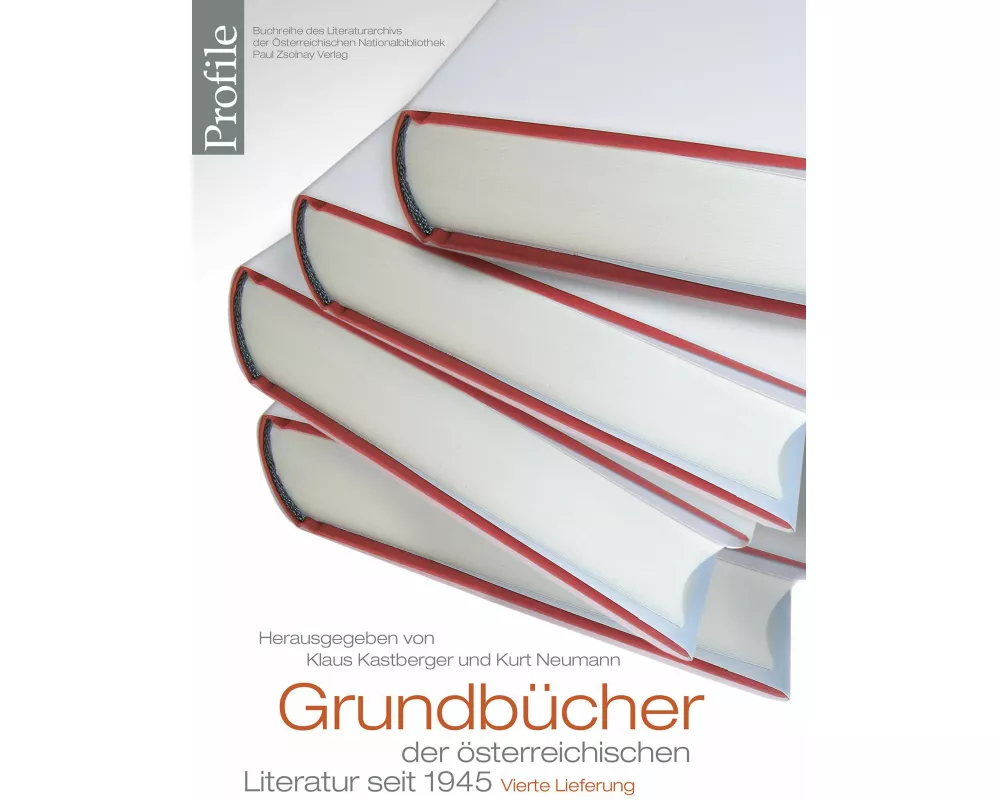 Grundbücher der österreichischen Literatur. Vierte Lieferung