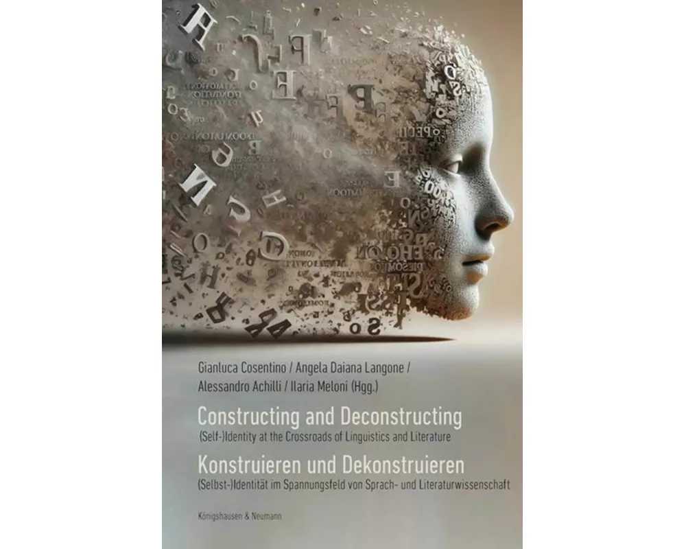 Constructing and Deconstructing. Konstruieren und Dekonstruieren