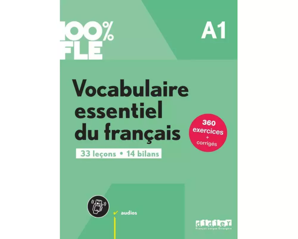 100% FLE, Vocabulaire essentiel du français, A1, Übungsbuch mit didierfle.app