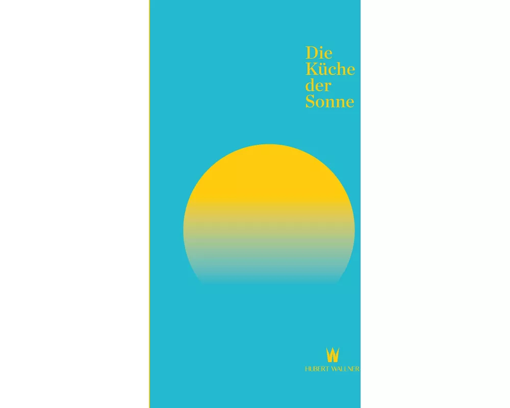 Die Küche der Sonne