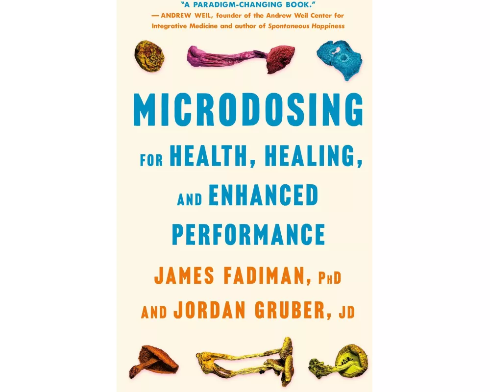 Microdosing for Health, Healing, and Enhanced Performance