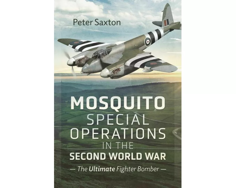 Mosquito Special Operations in the Second World War