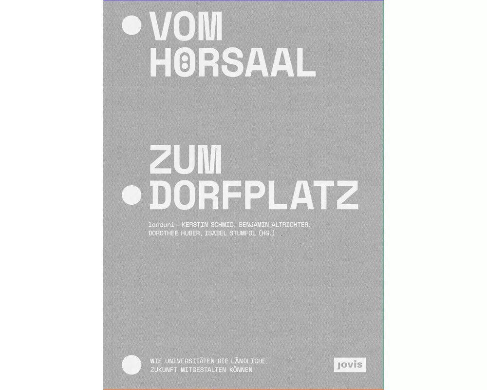 Vom Hörsaal zum Dorfplatz