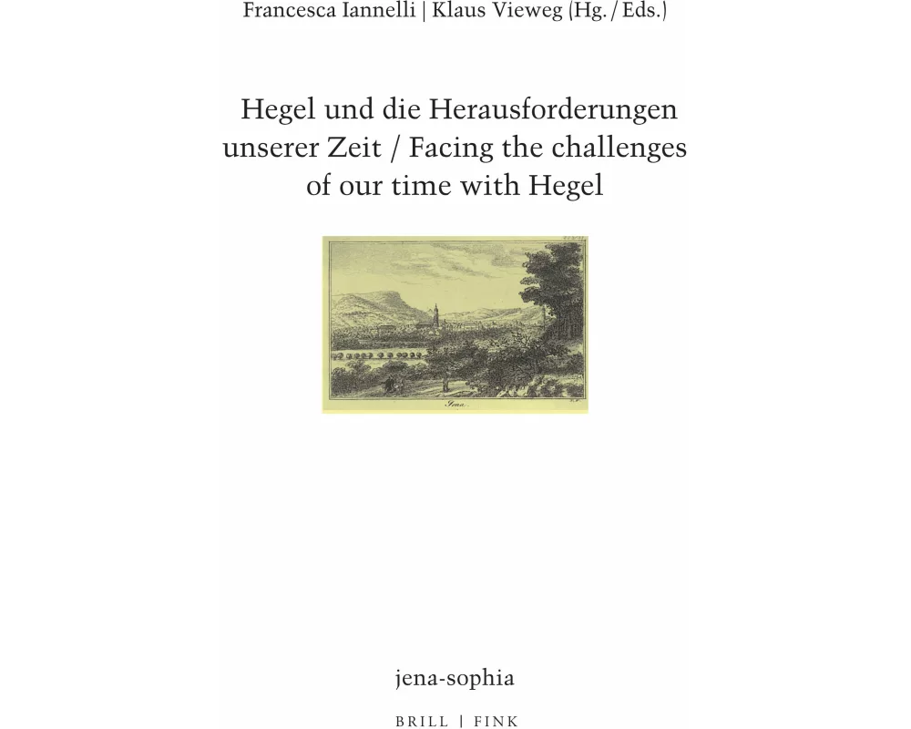 Hegel und die Herausforderungen unserer Zeit / Facing the challenges of our time with Hegel