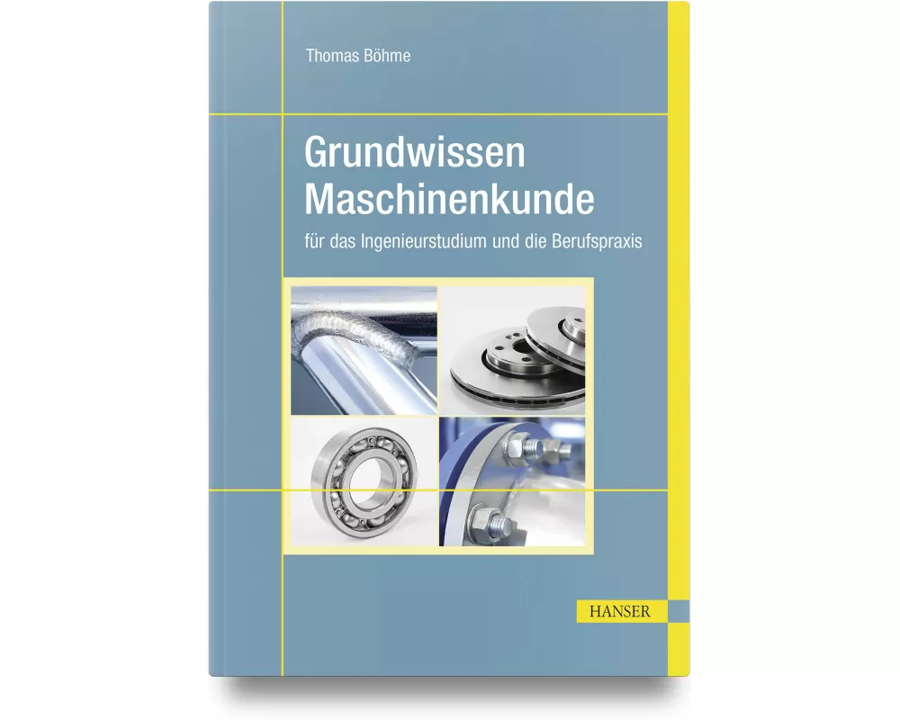Grundwissen Maschinenkunde
