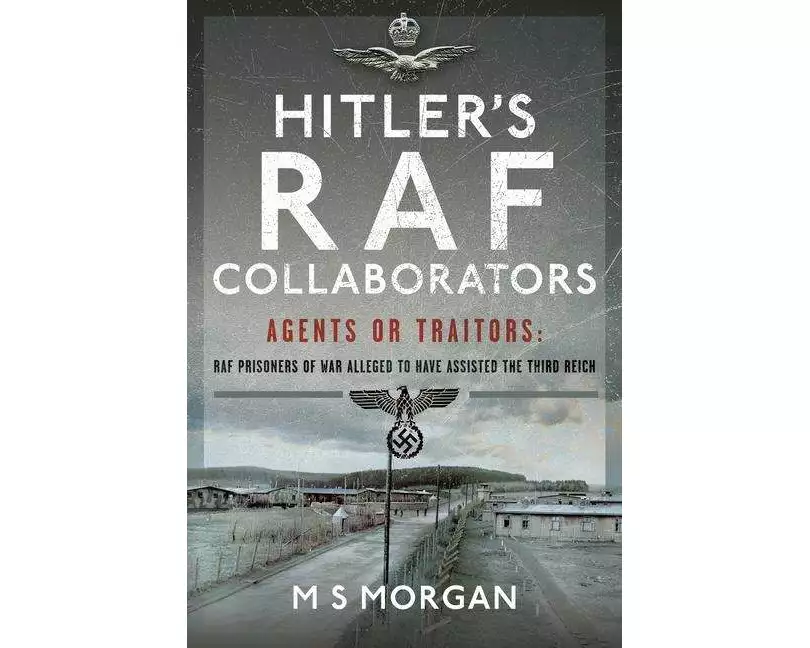 Hitler's RAF Collaborators