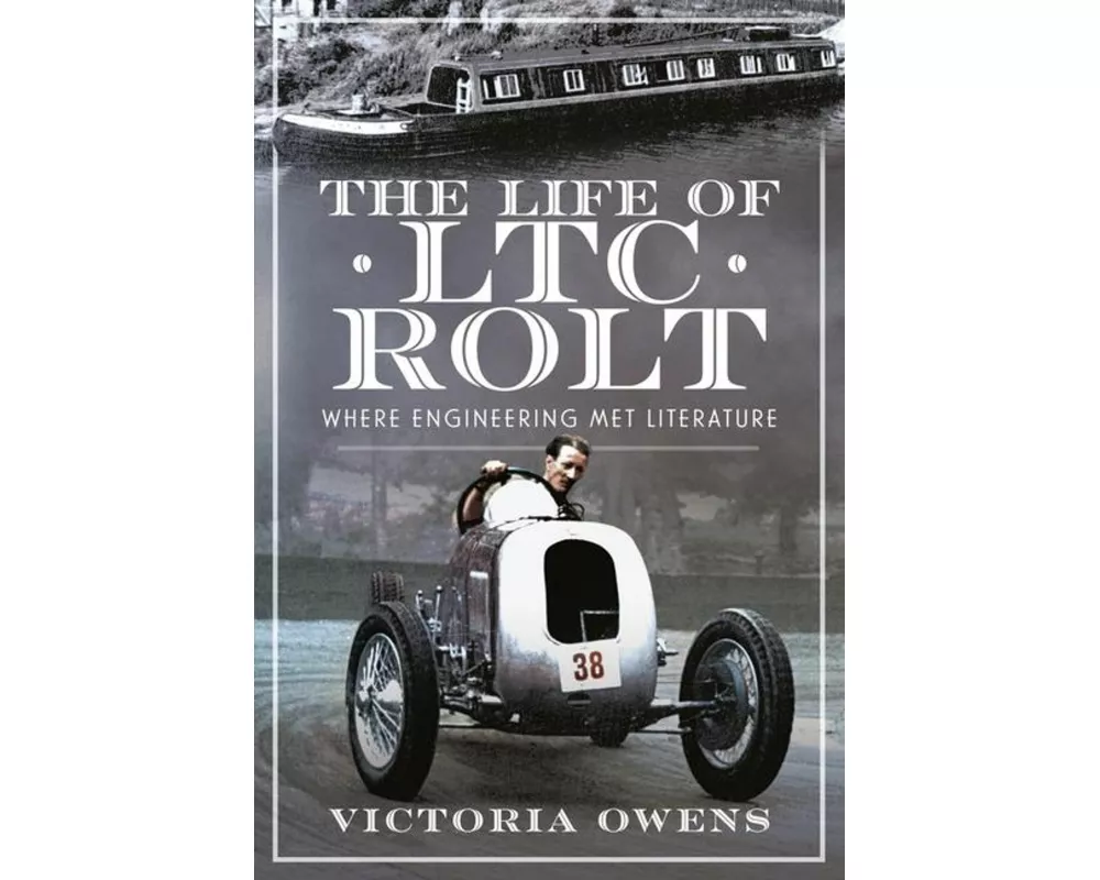 The Life of LTC Rolt