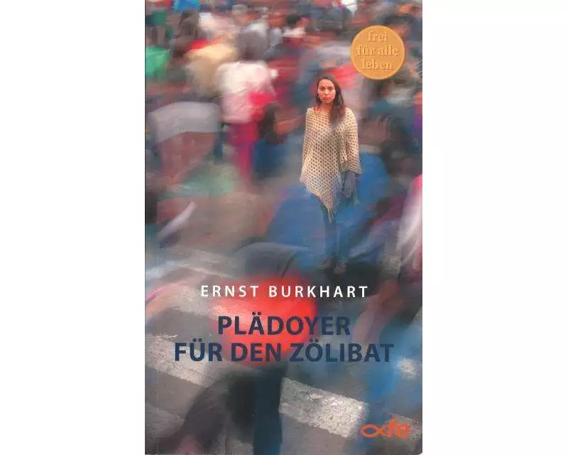 Plädoyer für den Zölibat