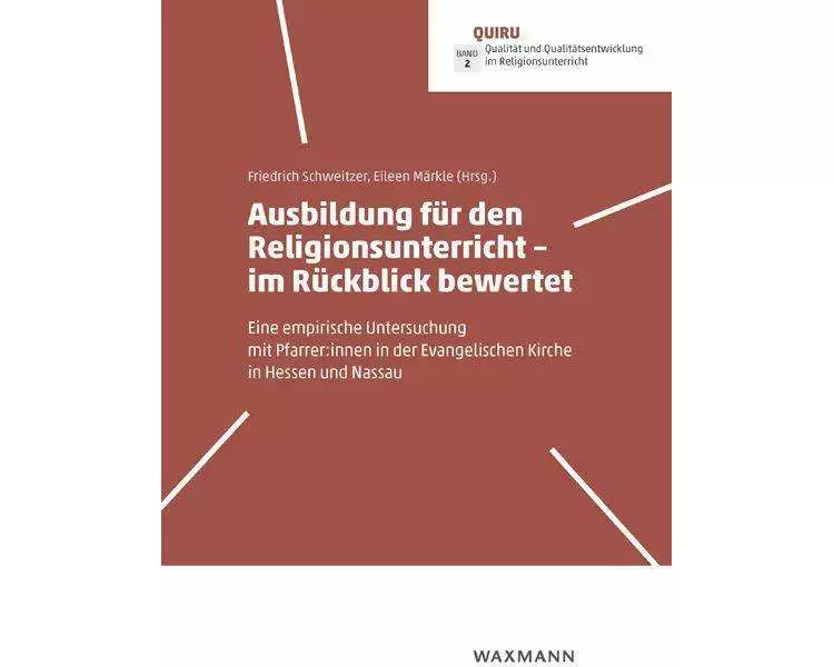 Ausbildung für den Religionsunterricht - im Rückblick bewertet
