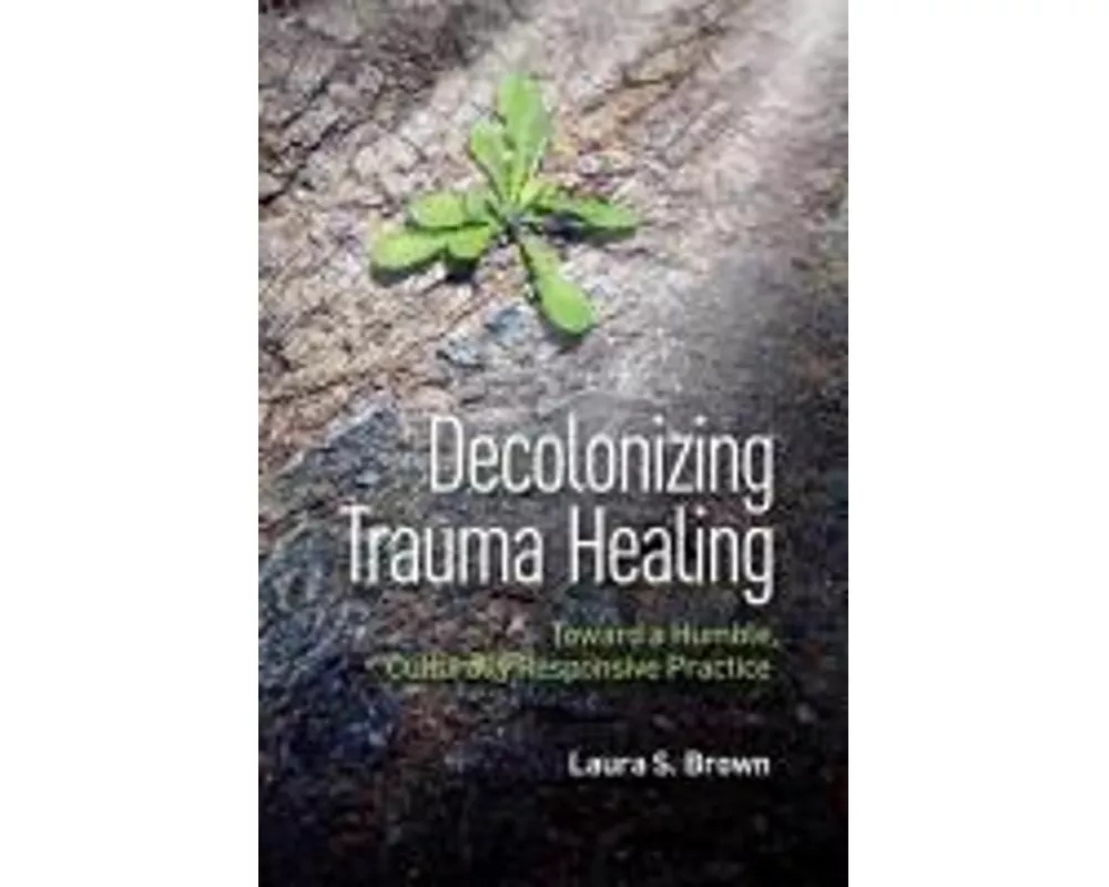Decolonizing Trauma Healing