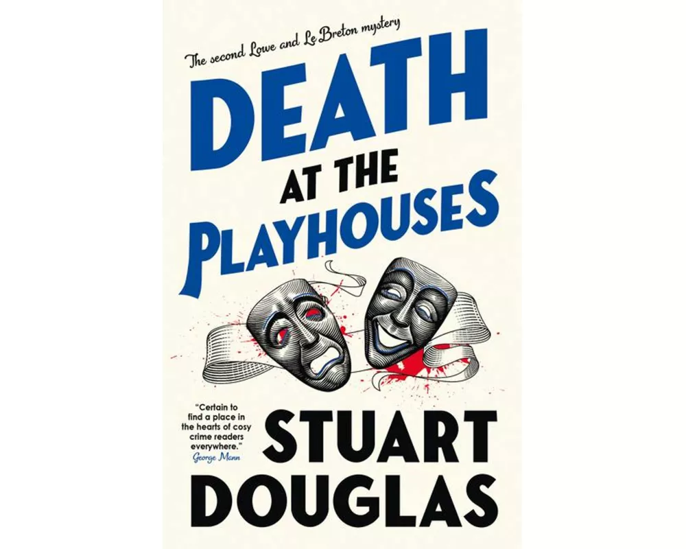Lowe and Le Breton mysteries - Death at the Playhouses