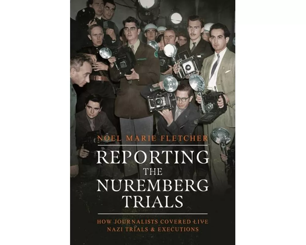 Reporting the Nuremberg Trials