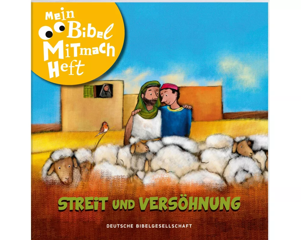 Mein Bibel-Mitmach-Heft - Streit und Versöhnung