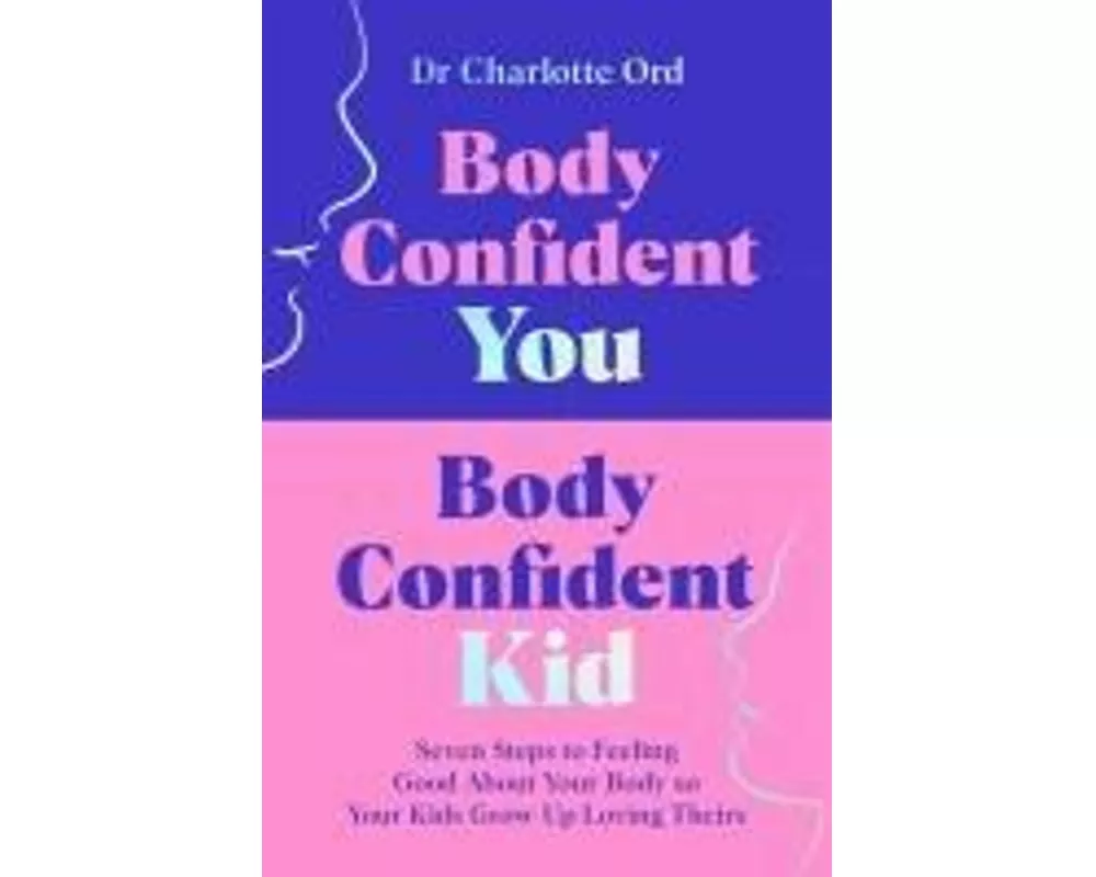 Body Confident You, Body Confident Kid