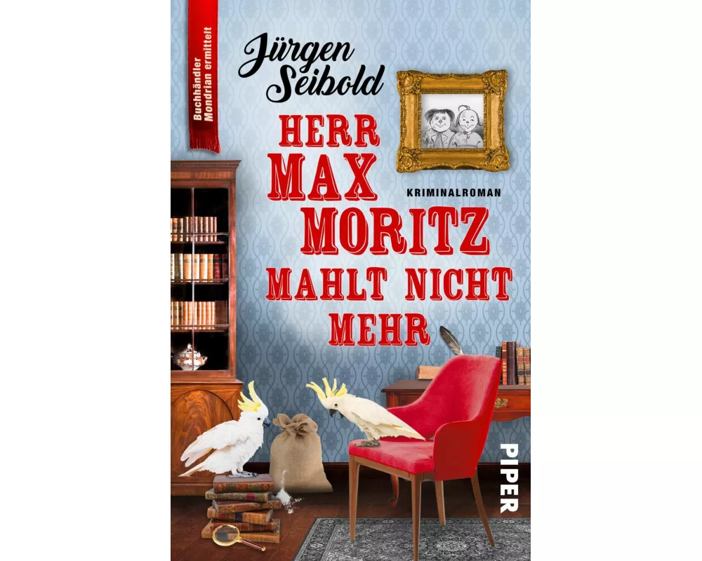 Herr Max Moritz mahlt nicht mehr