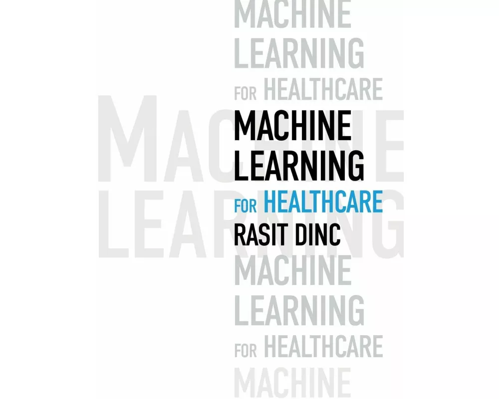 Machine Learning for Healthcare
