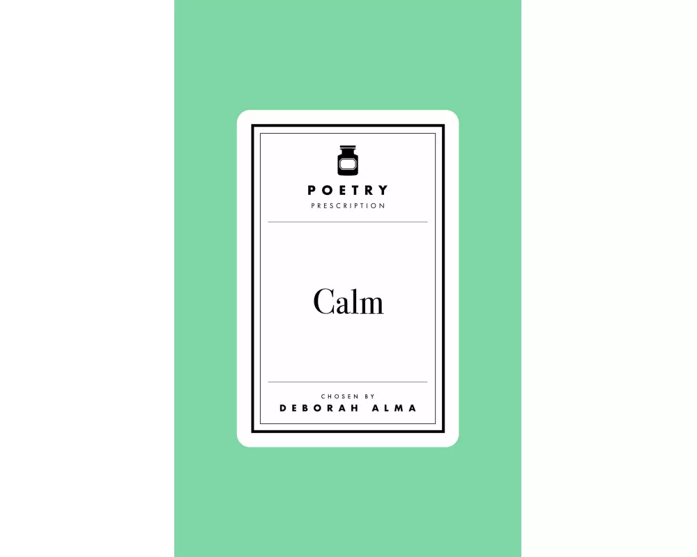Poetry Prescription: Calm