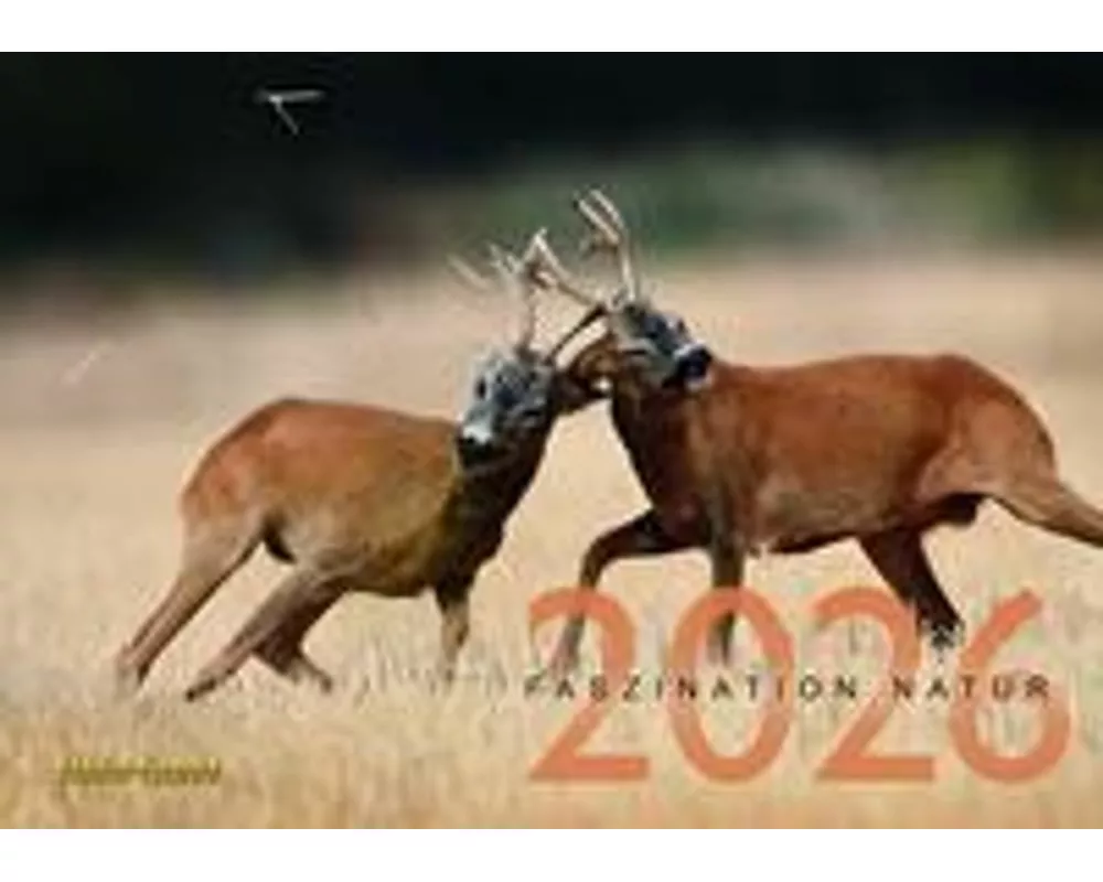 Faszination Natur Kalender 2026