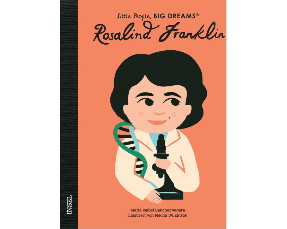 Rosalind Franklin – Little People, BIG DREAMS (Deutsche Ausgabe)