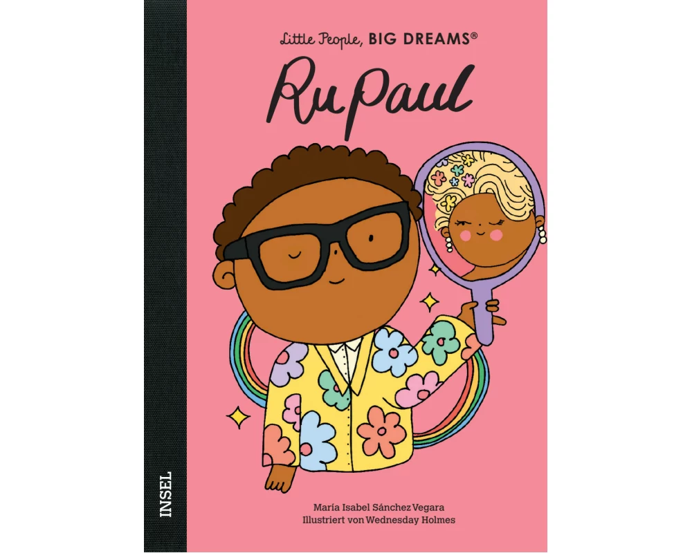 RuPaul – Little People, BIG DREAMS (Deutsche Ausgabe)