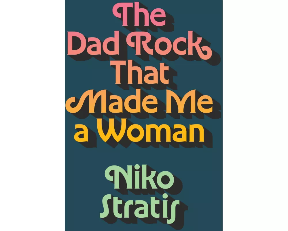 The Dad Rock That Made Me a Woman