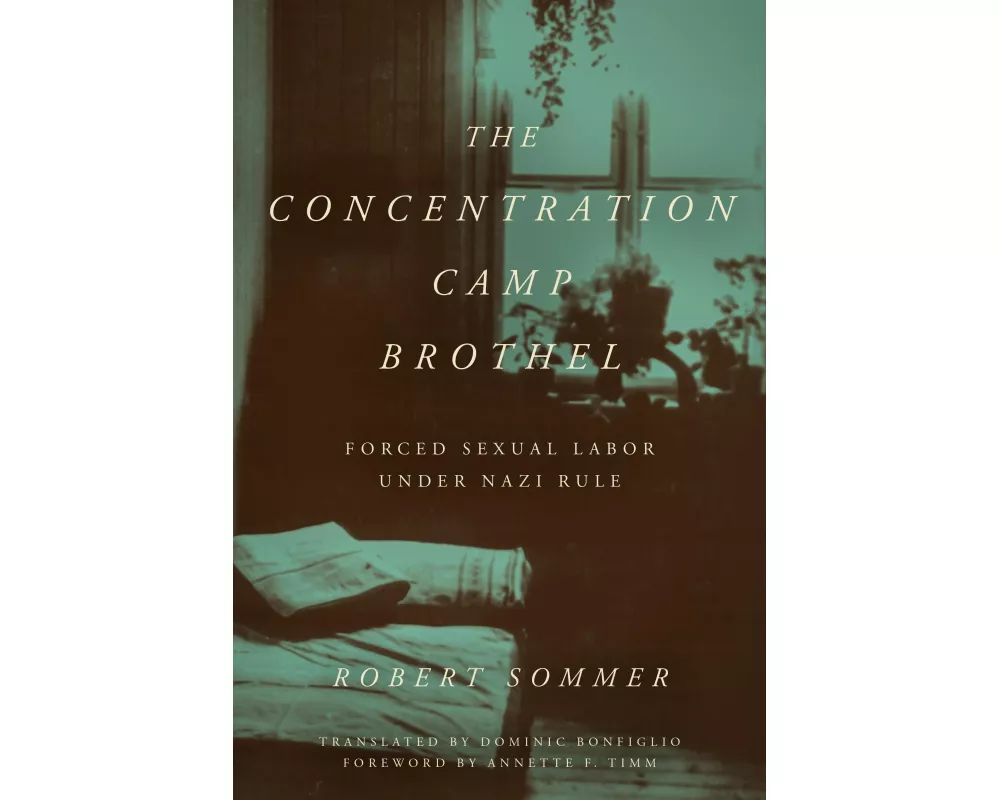 The Concentration Camp Brothel