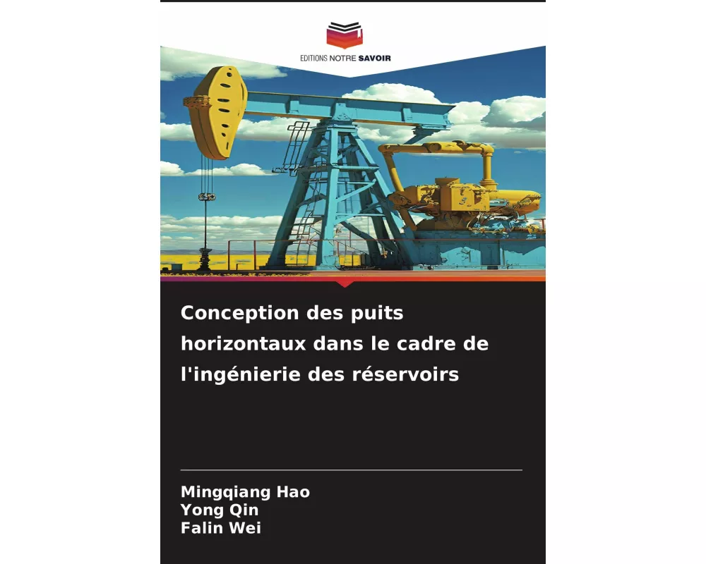 Conception des puits horizontaux dans le cadre de l'ingénierie des réservoirs