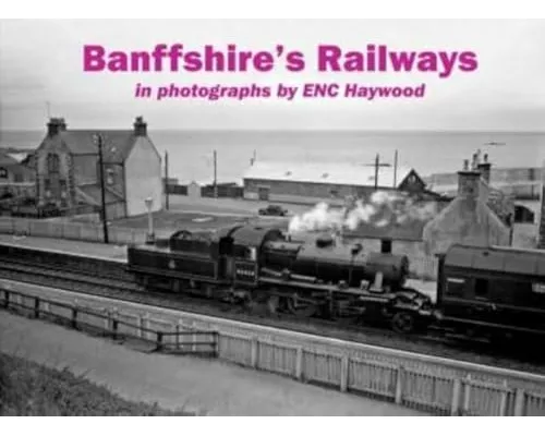 Banffshire's Railways