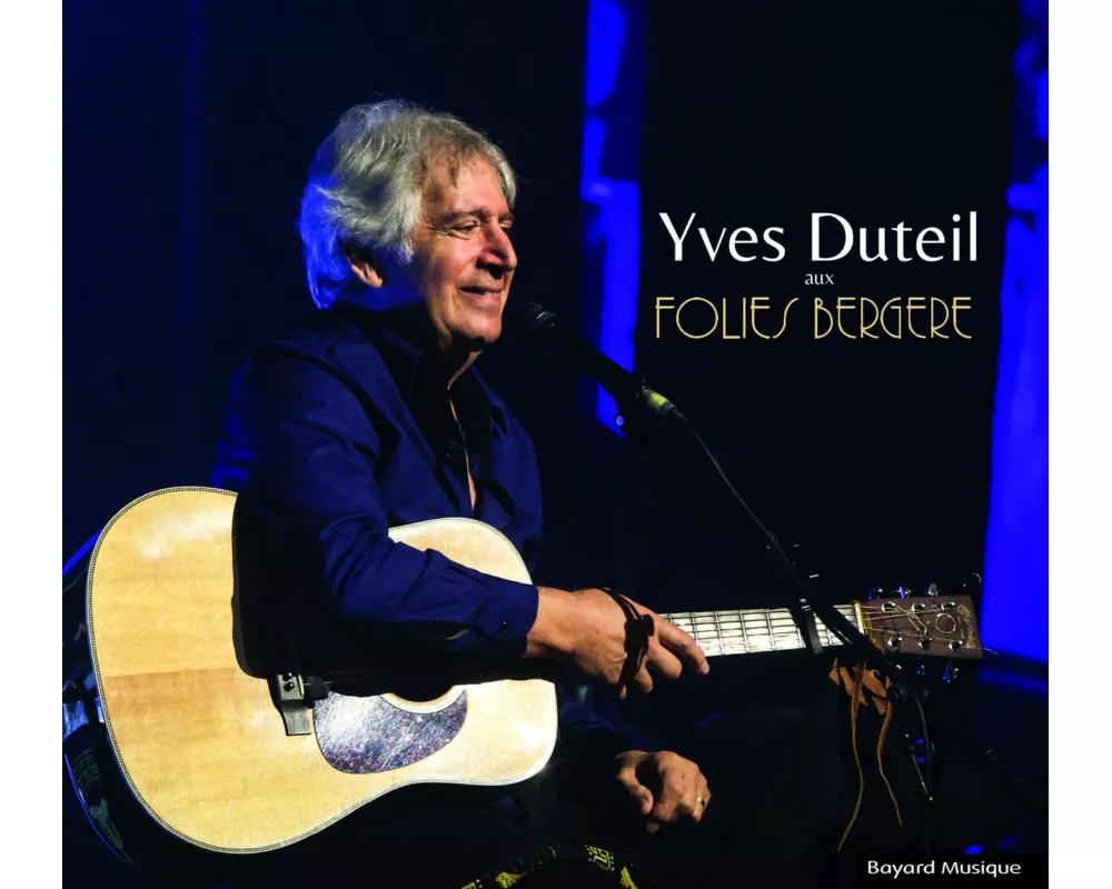 Yves Duteil Aux Folies Bergere