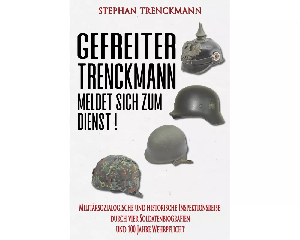 Gefreiter Trenckmann meldet sich zum Dienst!