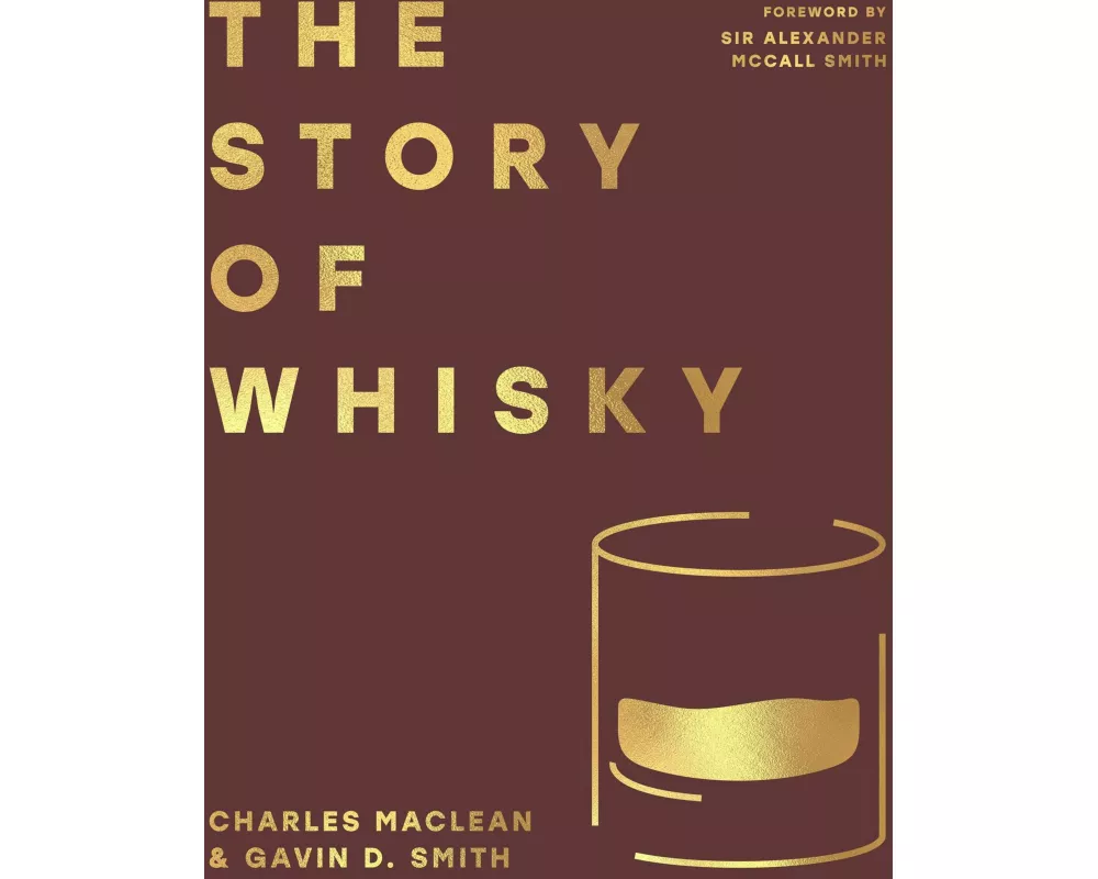 The Story of Whisky