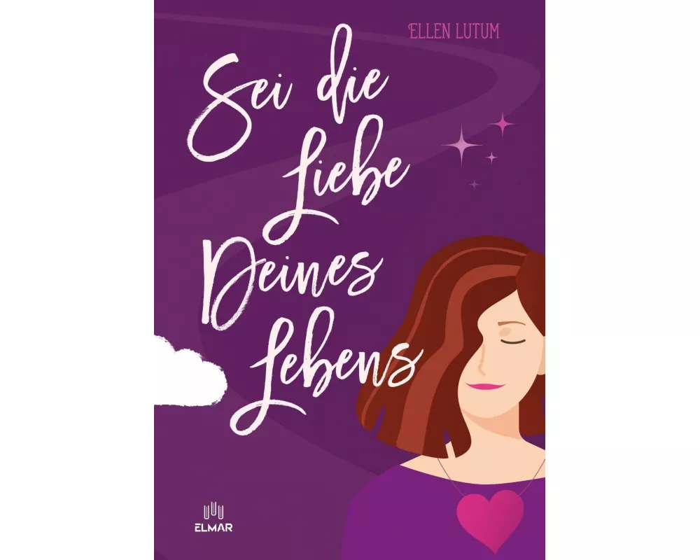 Sei die Liebe deines Lebens