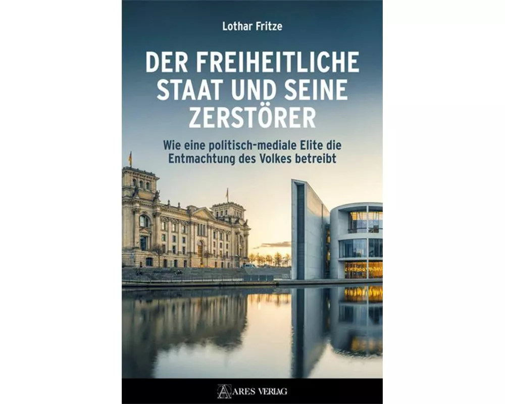 Der freiheitliche Staat und seine Zerstörer