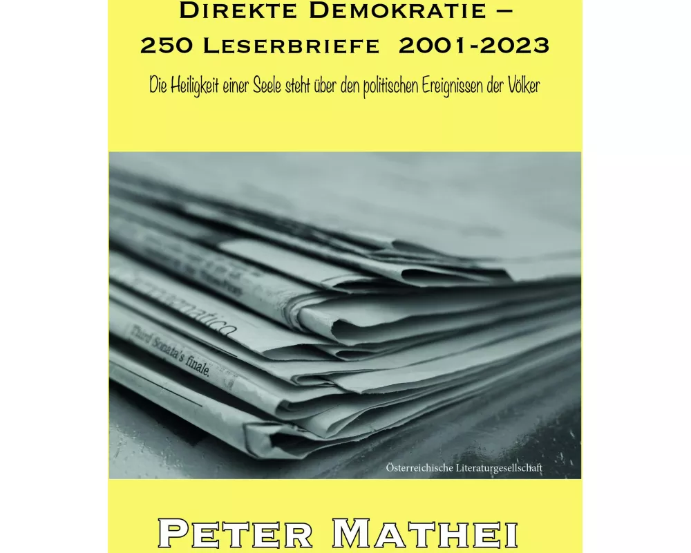 Direkte Demokratie - 250 Leserbriefe 2001-2023