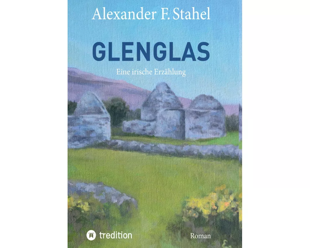 Glenglas - Reise in die Vergangenheit