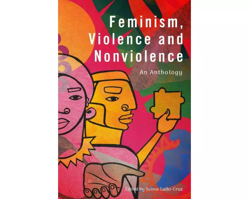 Feminism, Violence and Nonviolence