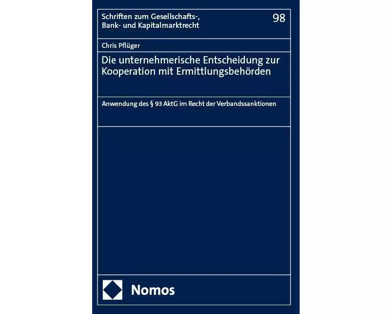 Die unternehmerische Entscheidung zur Kooperation mit Ermittlungsbehörden