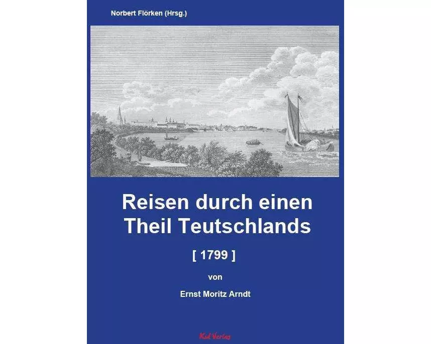 Reisen durch einen Theil Teutschlands [1799] [Auszug]