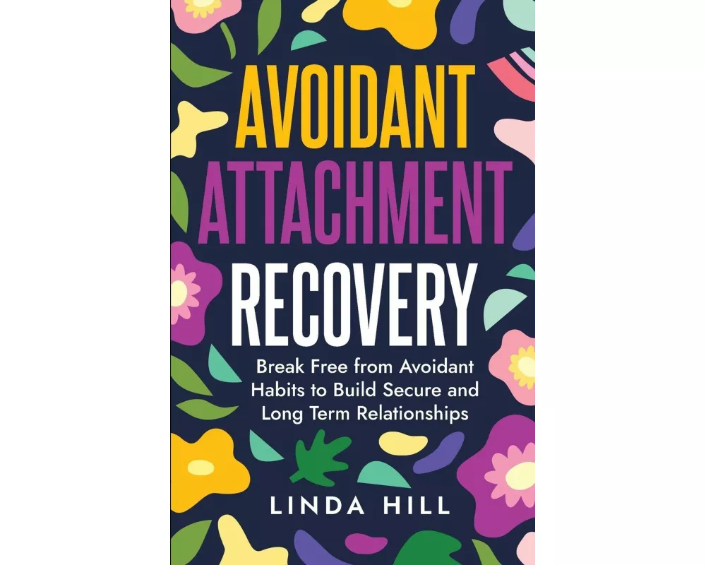 Avoidant Attachment Recovery
