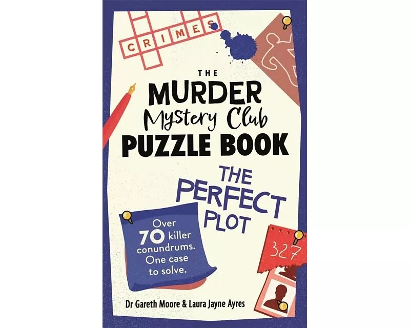 The Murder Mystery Club Puzzle Book: The Perfect Plot