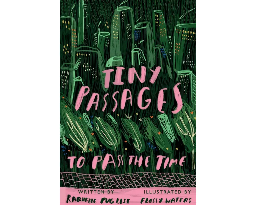 Tiny Passages to Pass the Time