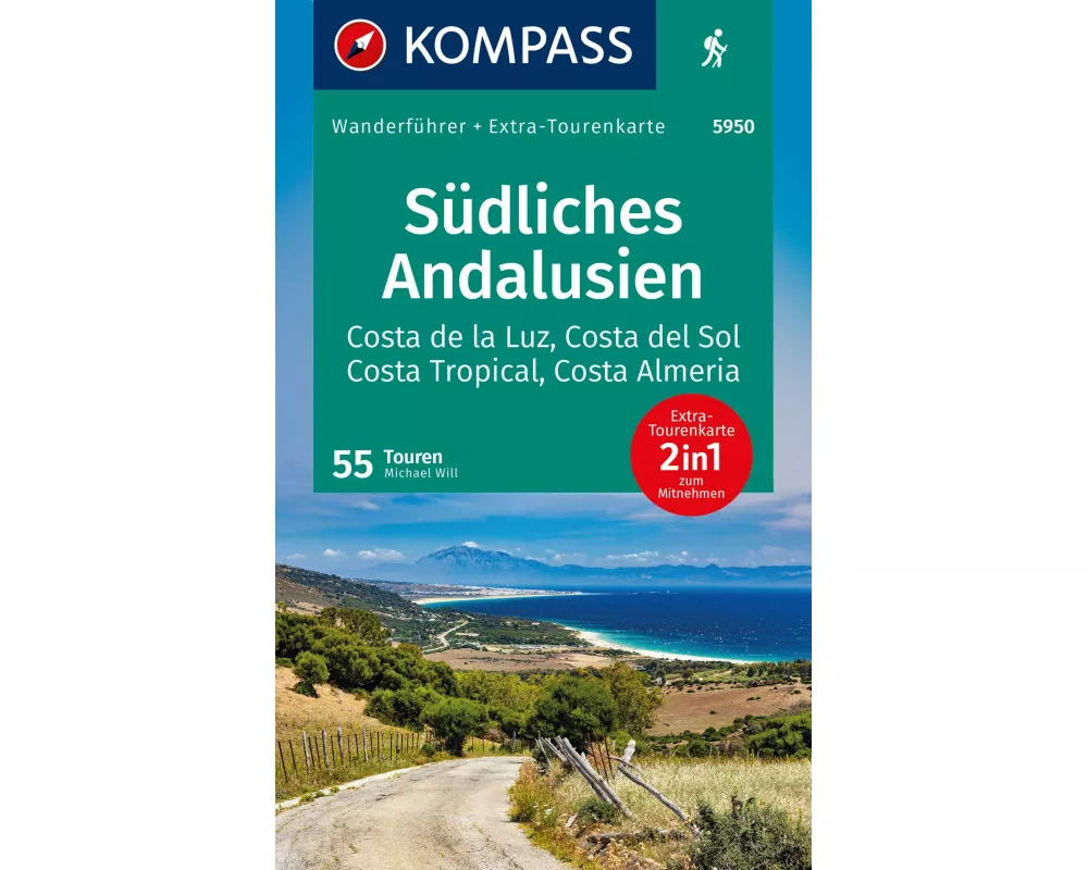 KOMPASS Wanderführer Südliches Andalusien, Costa de la Luz, Costa del Sol, Costa Tropical und Costa Almeria, 55 Touren mit Extra-Tourenkarte