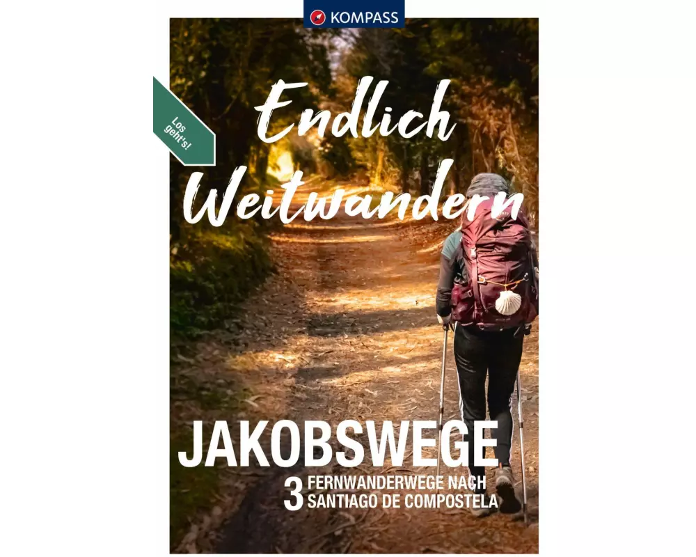 KOMPASS Endlich Weitwandern - Jakobswege